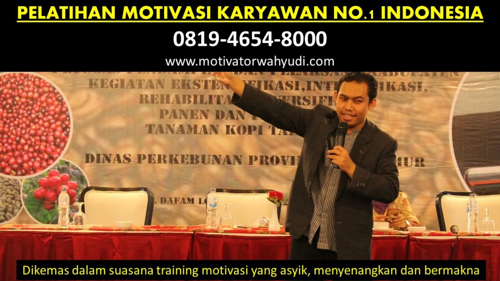 PELATIHAN MOTIVASI KARYAWAN LABUAN BAJO MANGGARAI BARAT NO. 1 – Wahyudi SMT